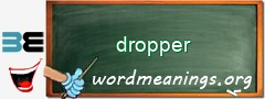 WordMeaning blackboard for dropper